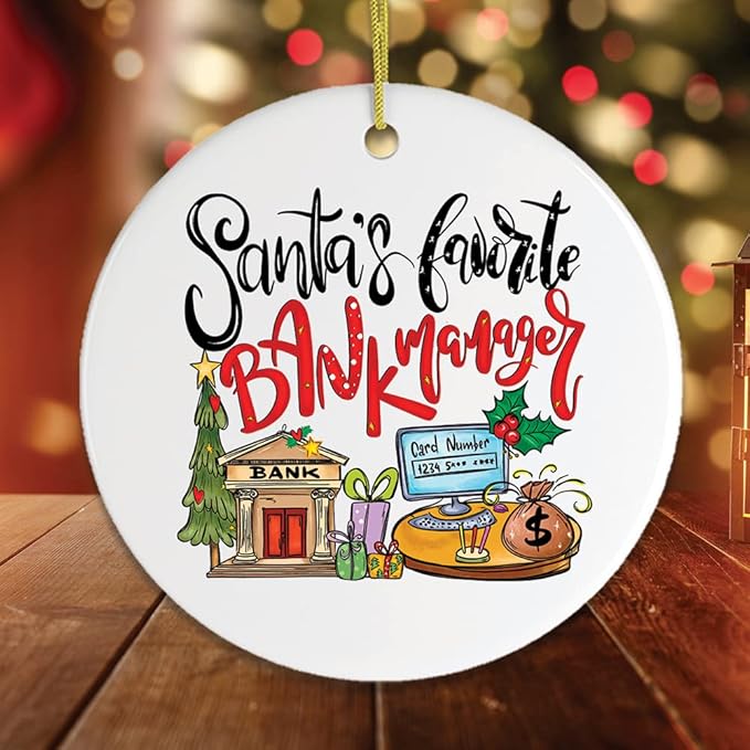 Santa’s Favorite Bank Manager Christmas Ornament