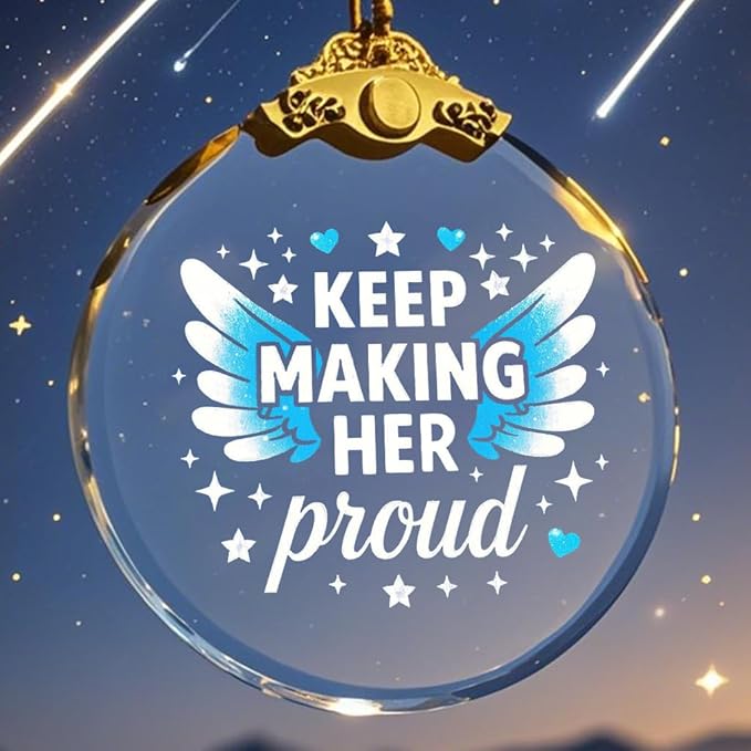 Keep Making Her Proud, Bereavement Keepsake, Sympathy Gifts Loss of Loved One, Anniversary of Passing, Loss of Mom, Grandmother or Mum Remembrance Gift, Memorial Gifts for Women