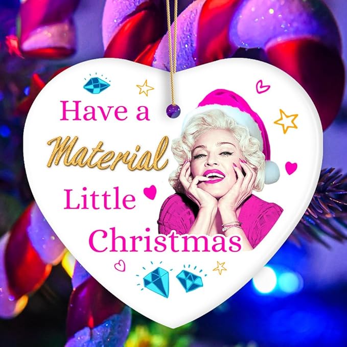 Have a Material Little Christmas Ornament (Heart)