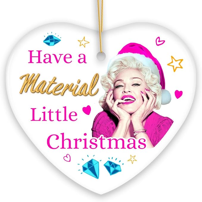 Have a Material Little Christmas Ornament (Heart)