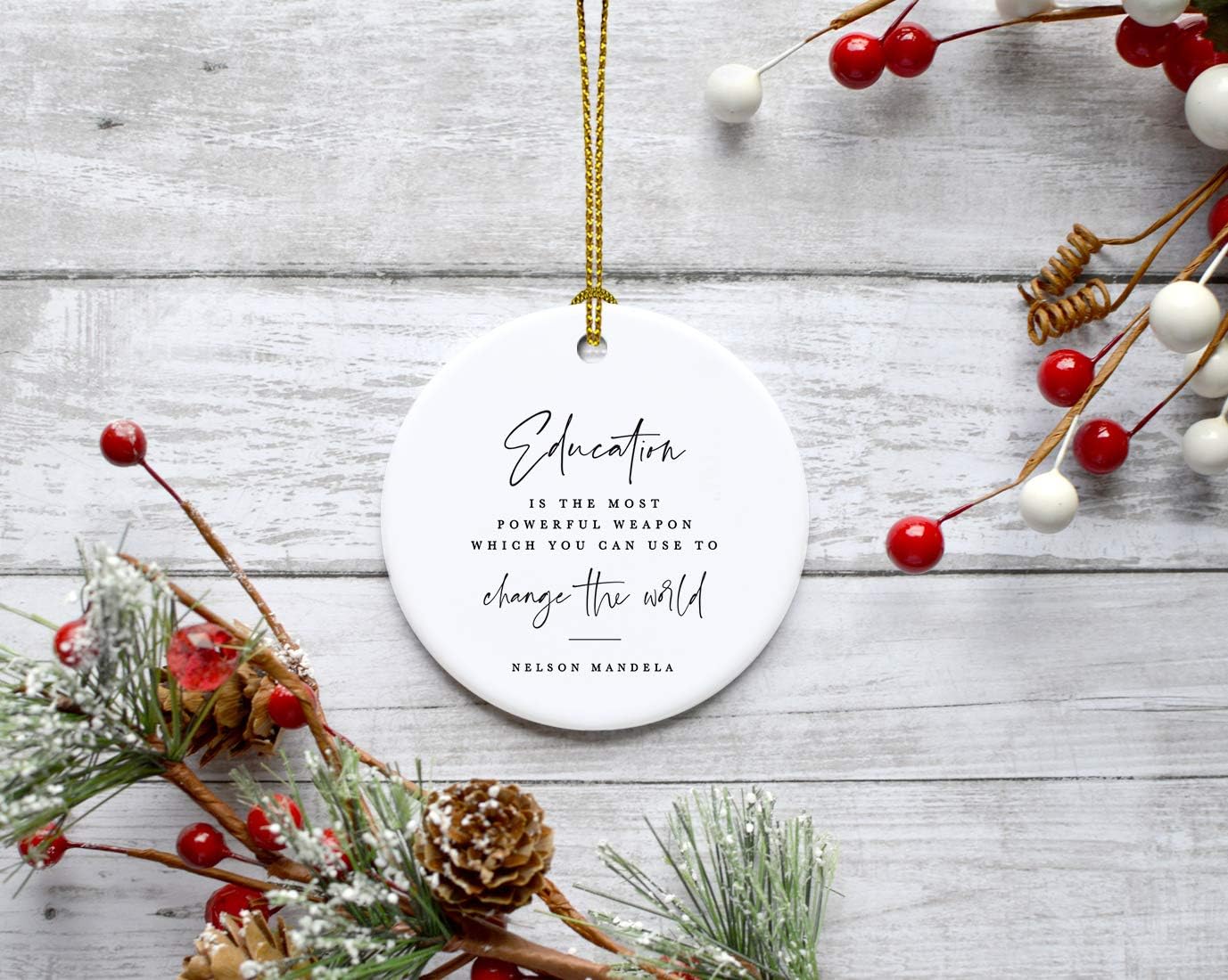 Andaz Press Round Ceramic Porcelain Christmas Tree Ornament for Teacher Thank You Graduation Gift, Education is The Most Powerful Weapon Which You can use to Change The World, Nelson Mandela, 1-Pack