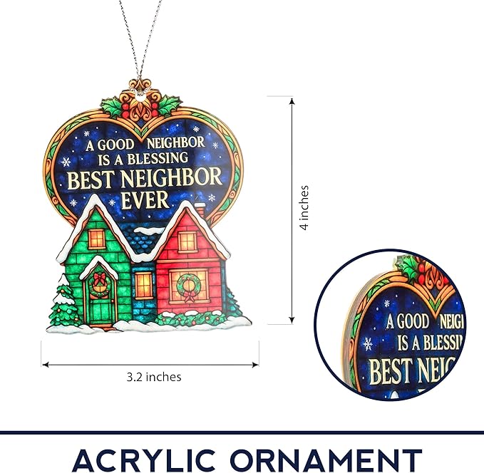 Best Neighbor Ever Ornament – Neighbor Gifts – Christmas Ornament – Friendship Decor – Holiday Housewarming Gift – Suncatcher Effect Window Hanging – Car Hanging