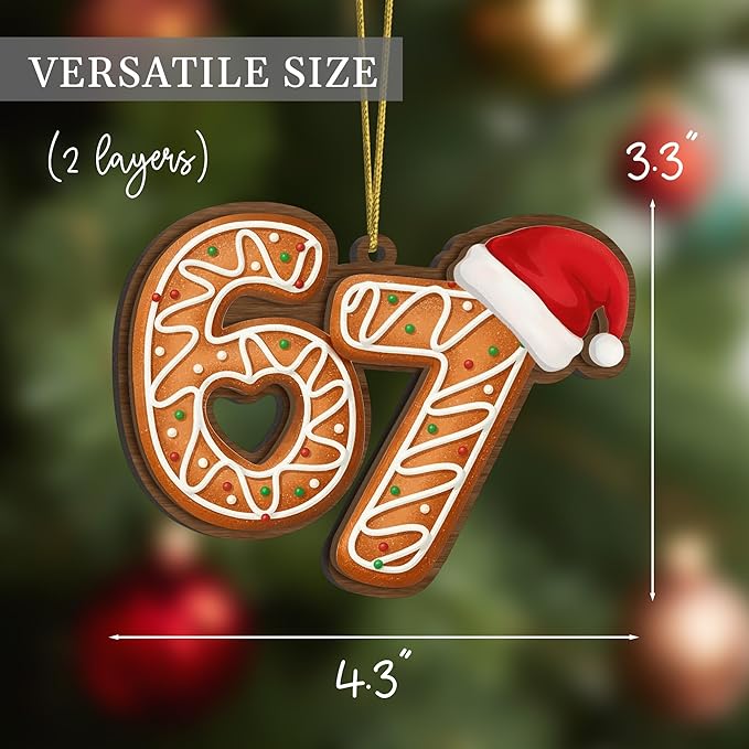 67 Christmas Ornament, 67 Ornaments for Xmas Tree, Funny Christmas Ornaments 2025, 6 7 Meme Ornament for Teens, Six Seven Gifts, Gag Gifts for Teens, Teen Girls Trendy Stuff (Gingerbread 67)