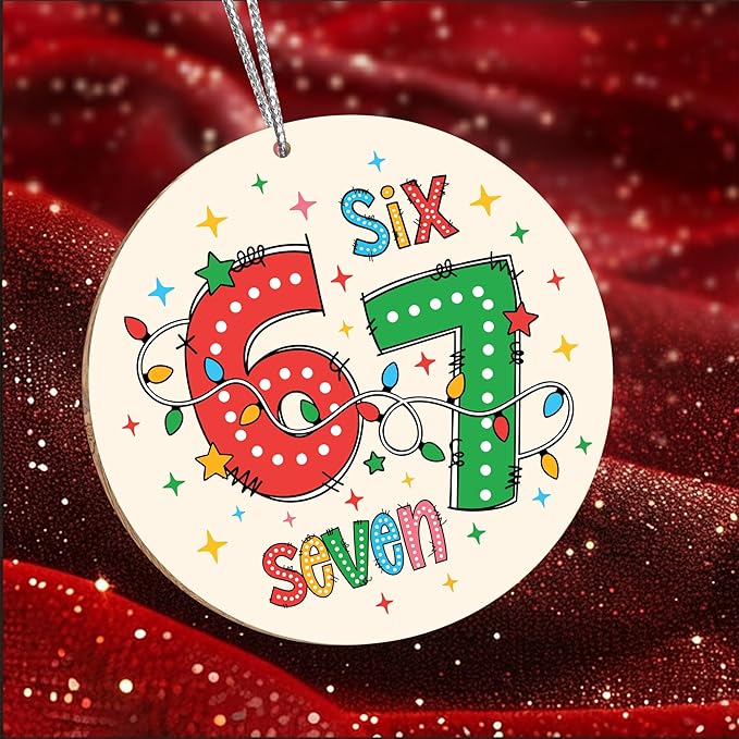 67 Christmas Ornament, 67 Ornaments for Xmas Tree, Funny Christmas Ornaments 2025, 6 7 Meme Ornament for Teens, Six Seven Gifts, Gag Gifts for Teens, Teen Girls Trendy Stuff