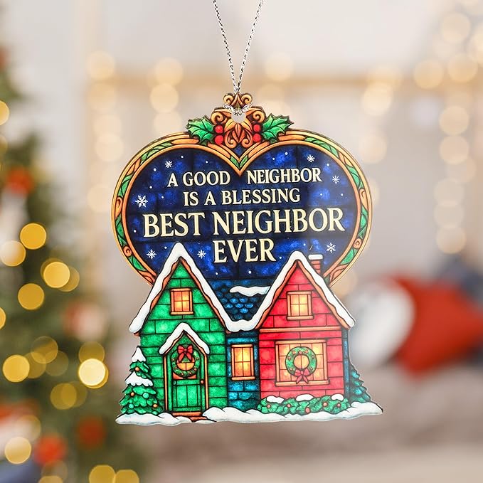 Best Neighbor Ever Ornament – Neighbor Gifts – Christmas Ornament – Friendship Decor – Holiday Housewarming Gift – Suncatcher Effect Window Hanging – Car Hanging